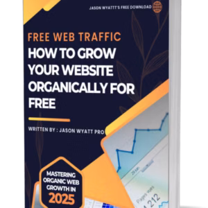 Free Web Traffic: How to Grow Your Website Organically for Free